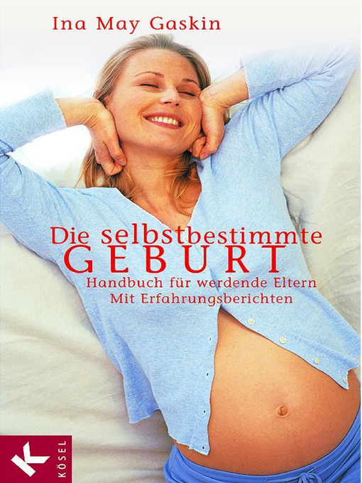 Cover image for Die selbstbestimmte Geburt